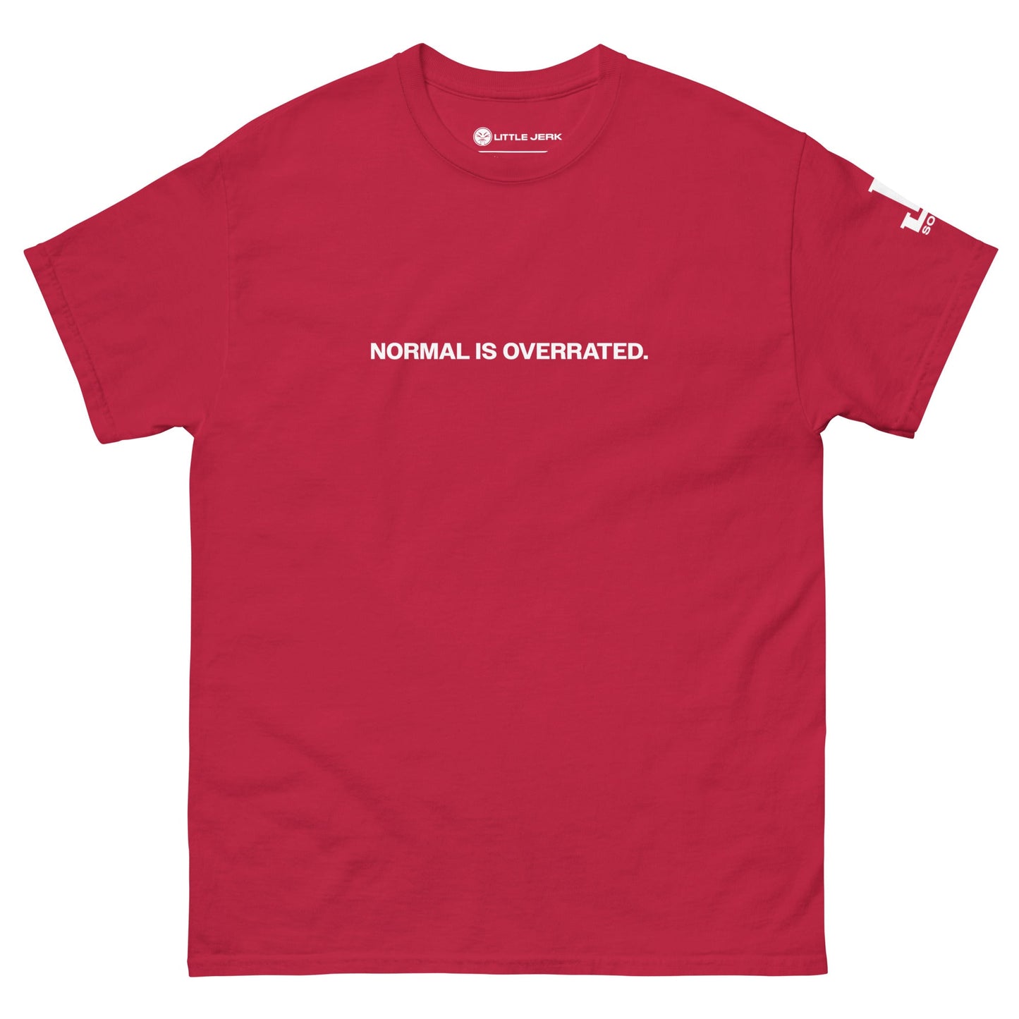 Red t-shirt with the text 'NORMAL IS OVERRATED.' printed on the front.