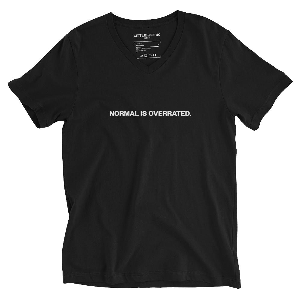 Normal is Overrated Unisex V - Neck Tee - Little Jerk Society