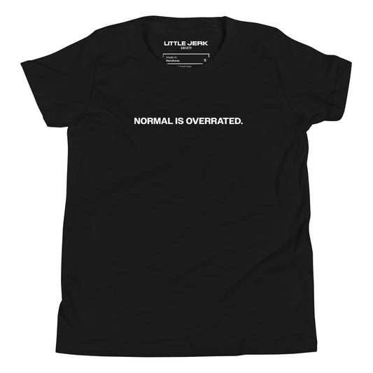 Normal Is Overrated Youth T-Shirt - Little Jerk Society