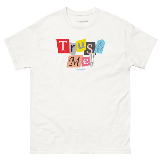 Trust Me Tee - Little Jerk Society