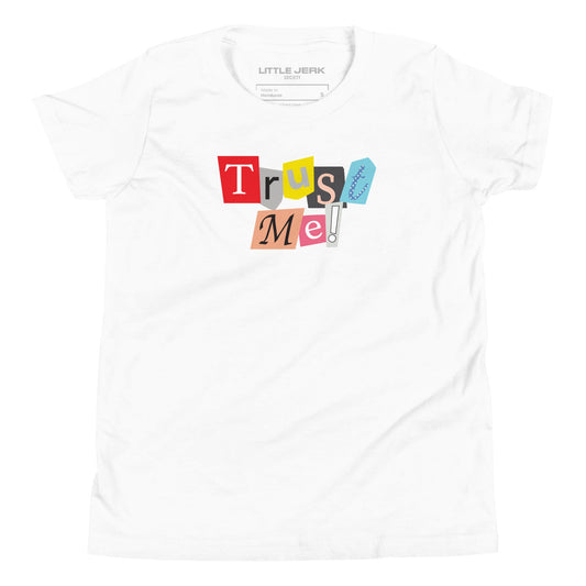 Trust Me Youth T-Shirt - Little Jerk Society