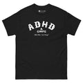 Black t-shirt with the text 'ADHD & OMFG What Am I Just Doing?' in white font.