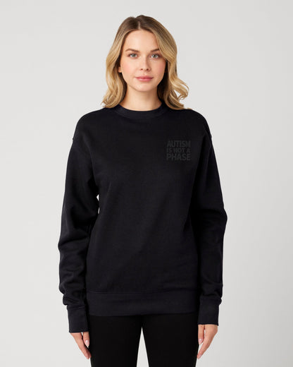 Autism Is Not a Phase - Premium Unisex Sweatshirt (Black) - Little Jerk Society