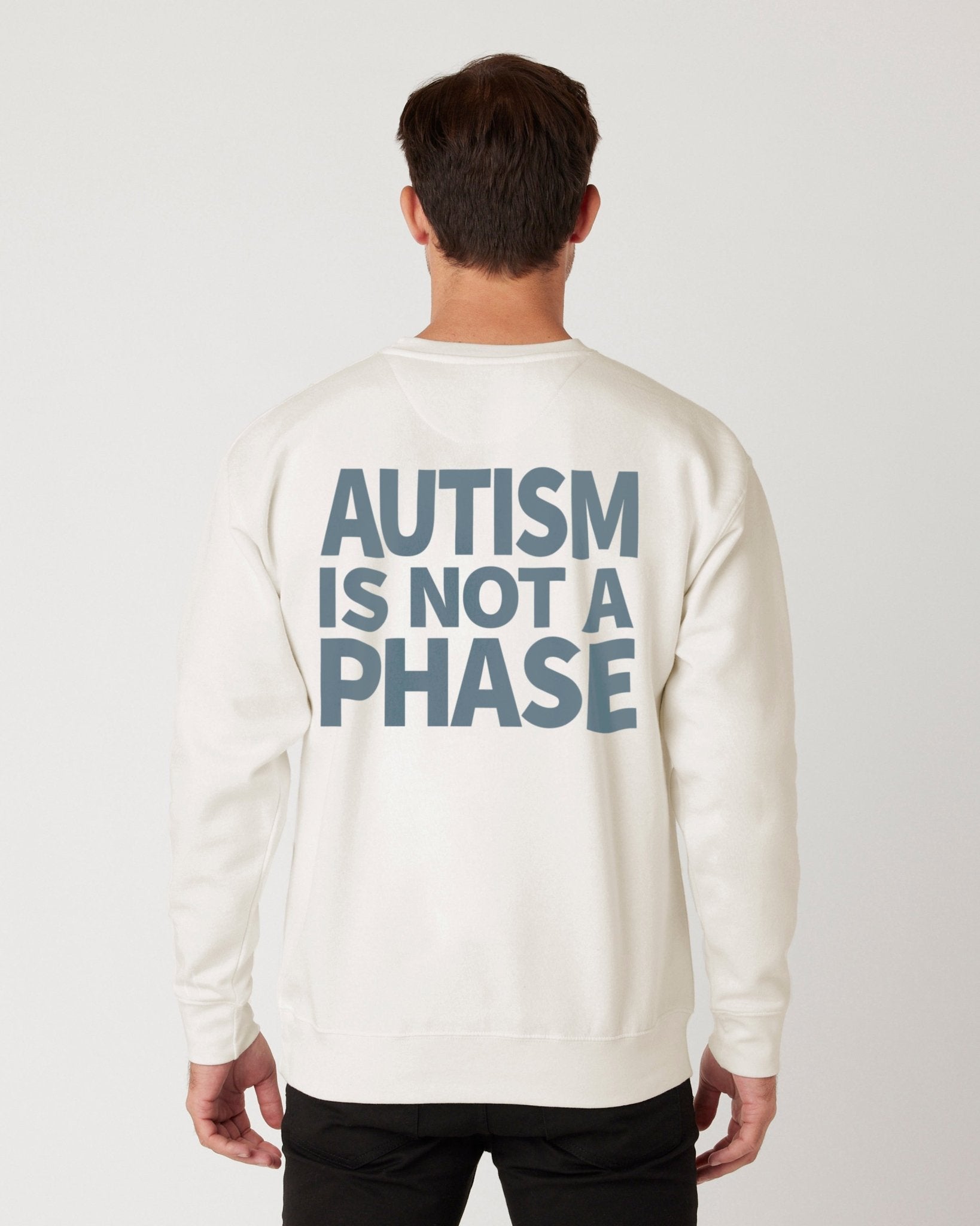 Autism Is Not a Phase - Premium Unisex Sweatshirt (Bone) - Little Jerk Society