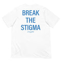 White t-shirt with blue text reading 'BREAK THE STIGMA' on the back.