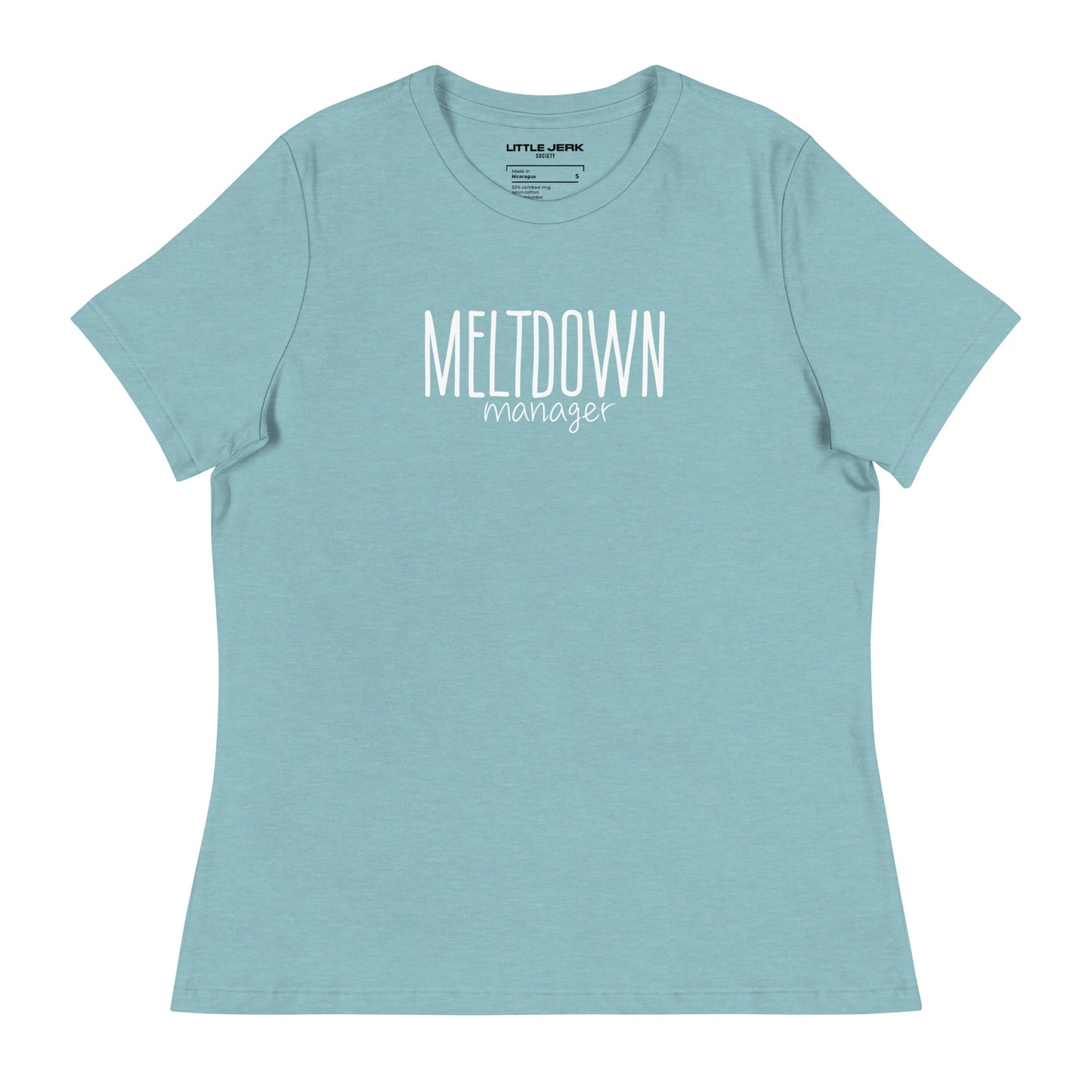 Meltdown Manager Women's Relaxed T-Shirt - Little Jerk Society