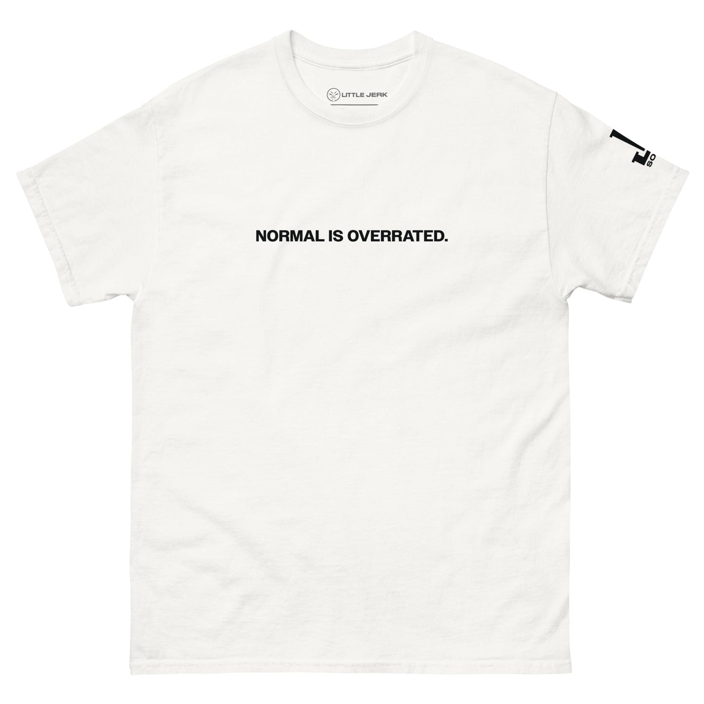 Normal is Overrated Tee - White - Little Jerk Society