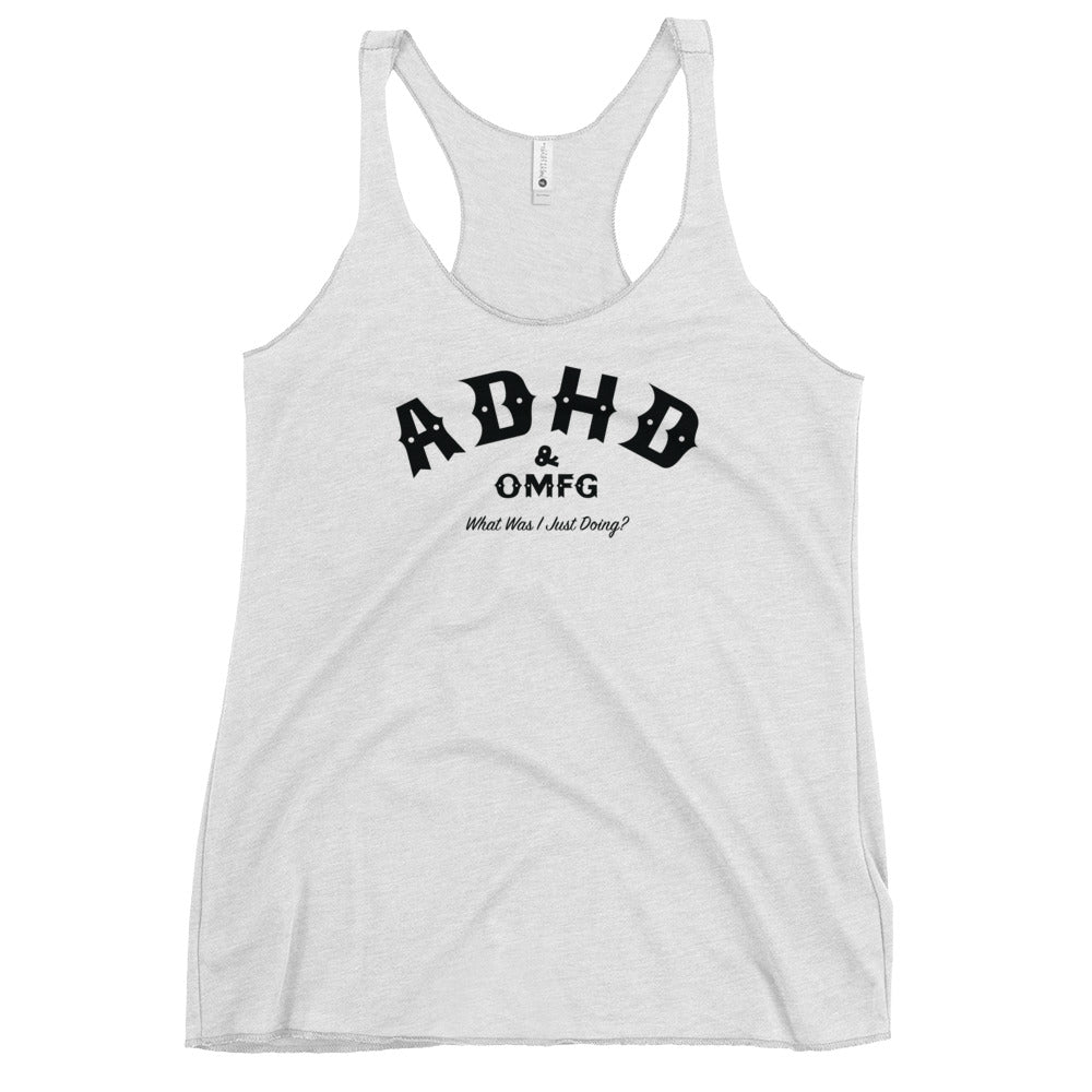 Women's Racerback ADHD & OMFG - White Tank - Little Jerk Society